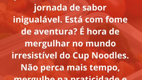 Você gosta de Cup Noodles? Conhece o Cup Noodles ?