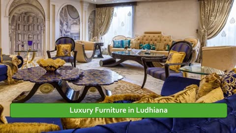 Luxury Furniture in Ludhiana