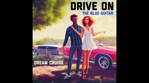 The Blue Guitar - Drive On!