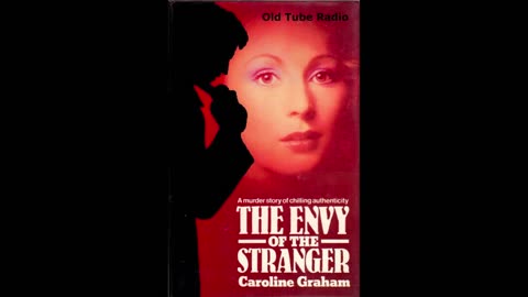 The Envy of the Stranger by Caroline Graham. BBC RADIO DRAMA