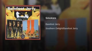Smokies - Barefoot Jerry