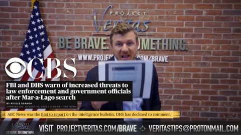 Project Veritas: DHS Whistleblower Leaks Bulletins Since Mar-A-Lago Raid