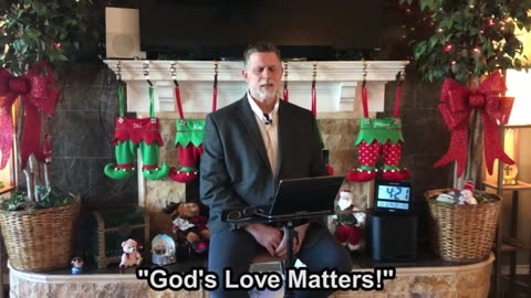 12.24.23 | Christmas Message | God's Love Still Wins