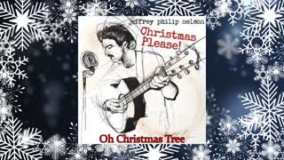 Jeffrey Philip Nelson - Oh Christmas Tree