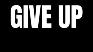 "Never Give Up" - As We Watch Our Country Be Destroyed From the Inside