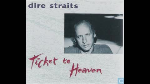 Dire Straits Ticket To Heaven HD