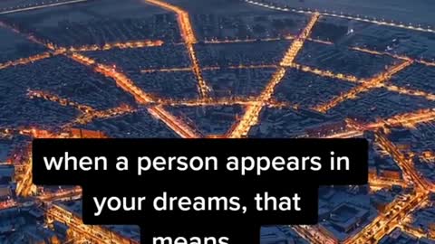 IF SOMEONE APPEARS IN YOUR DREAMS THEN IT MEANS...