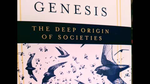 Top Ten Things I Learned From 'Genesis - The Deep Origin of Societies'