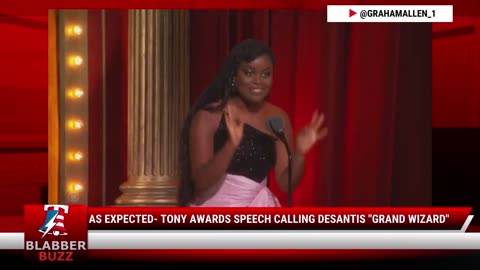 As Expected- Tony Awards Speech Calling DeSantis "Grand Wizard"