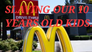 McDonald's have 10 years old Children WORKING Until 2Am