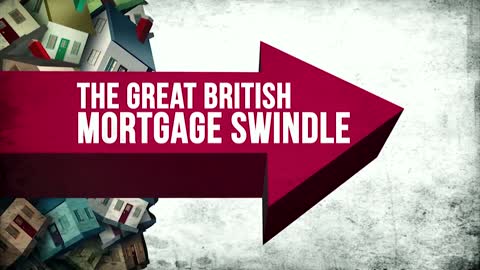 'The Great British Mortgage Swindle' - Teaser