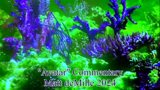 Matt deMille Movie Commentary Episode 472: Avatar