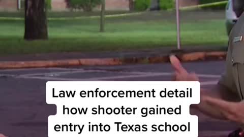 Law enforcement detail how shooter gained entry into Texas school