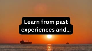 Learn from your past experiences