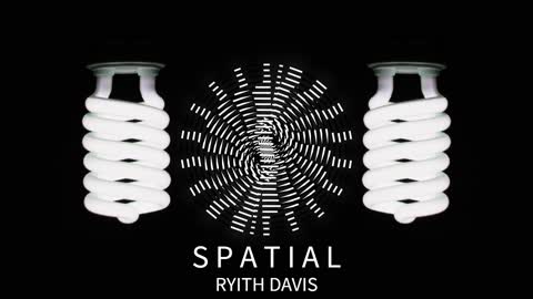 S P A T I A L - Ryith Davis (Visualizer Edition)