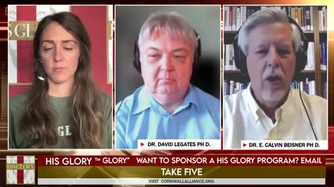 His Glory Presents: Take FiVe-Brighteon Edition featuring Dr. E. Calvin Beisner & Dr. David Legates