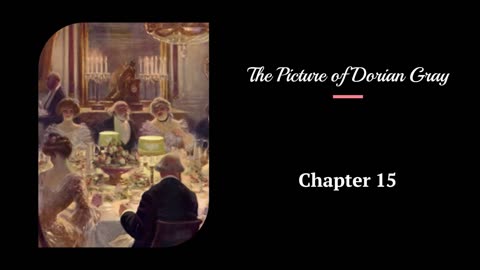 The Picture of Dorian Gray - Chapter 15