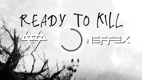 NEFFEX - Ready To Kill 🐺