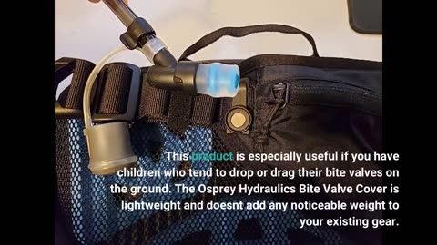 Buyer Comments: Osprey Hydraulics Bite Valve Cover