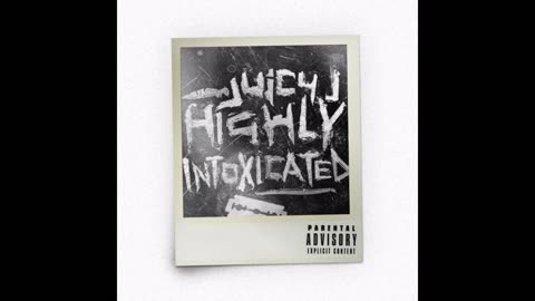 Juicy J - Highlighted Intoxicated Mixtape