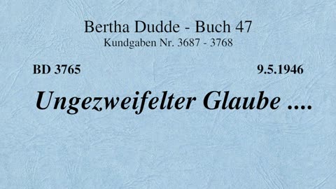 BD 3765 - UNGEZWEIFELTER GLAUBE ....