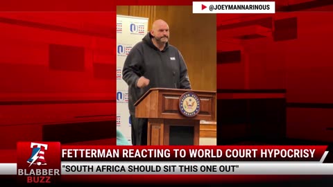 Fetterman Reacting To World Court Hypocrisy