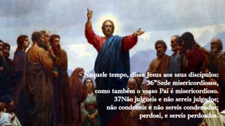 Evangelho Diário - Segunda Feira da 2° Semana da Quaresma (06/03/2023 - Lc 6, 36-38)