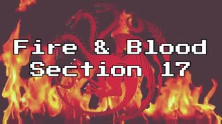 Fire and Blood chapter 17 - The Dying of the Dragons - Rhaenyra Overthrown