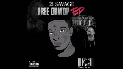 21 Savage - Free Guwop EP Mixtape