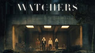 The Watchers Movie Review