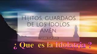 GUARDAOS DE LOS IDOLOS- Devocional