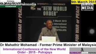 Former Prime Minister of Malaysia, Warns About the New World Order's Depopulation Agenda in 2015