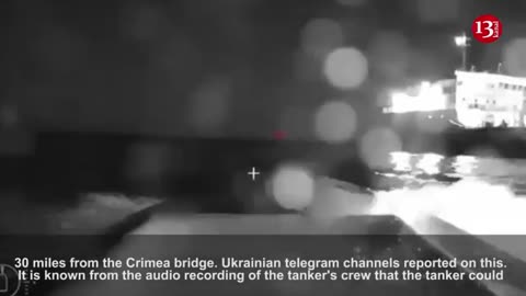 Ukrainian drones hit the Russian "SIG" tanker near the Crimean bridge