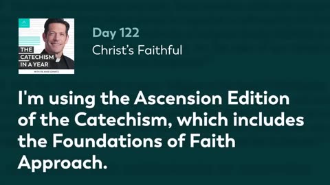 Day 122: Christ’s Faithful — The Catechism in a Year (with Fr. Mike Schmitz)
