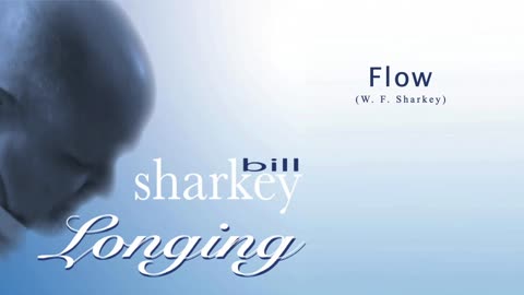 Bill Sharkey - 2. Flow
