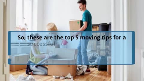 Top Five Moving Tips From Professionals