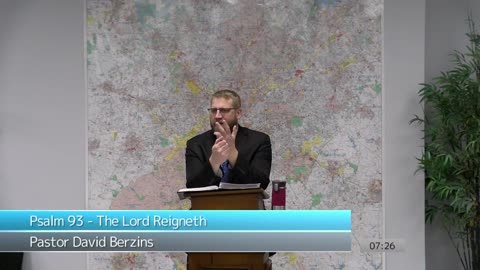 Psalm 93 - The Lord Reigneth | Pastor Berzins