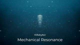 (Sin Copyright) Killabytez - Mechanical Resonance