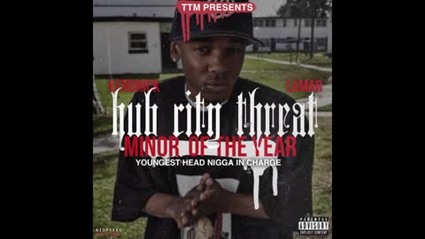 Kendrick Lamar - Hub City Threat: Minor Of The Year Mixtape