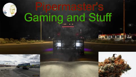 Thursday Afternoon Gaming With Pipermaster!!!!! On RUMBLE ONLY!!!!!!!!!!