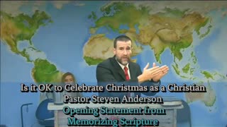 Is it OK to Celebrate Christmas as a Christian ? | Pastor Steven Anderson