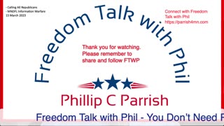 Freedom Talk with Phil - 15 March 2023 - Calling All Republicans