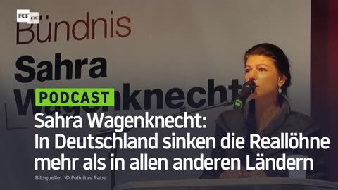 Sahra Wagenknecht: In Deutschland sinken die Reallöhne mehr als in allen anderen Ländern