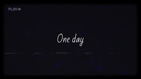One day