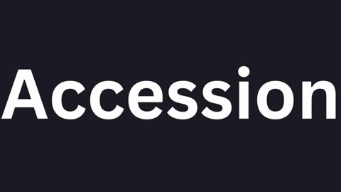 How To Pronounce "Accession"