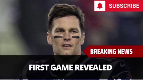 Here Is The First Game Tom Brady Will Announce