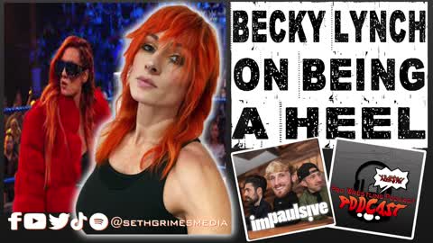 Becky Lynch on Being a HEEL | Clip from the Pro Wrestling Podcast Podcast | #beckylynch #wwe