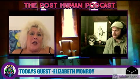 #63 The Post Human Podcast-Elizabeth Monroy