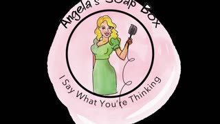 The Angela Box Show -- May 13, 2023 -- S1 Ep1 -- SHARE SHARE SHARE!!!