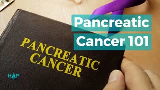 Pancreatic Cancer 101: What You Need To Know